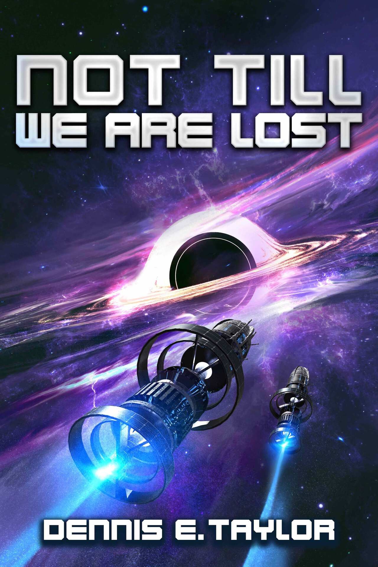 Book cover of Not Till We Are Lost.