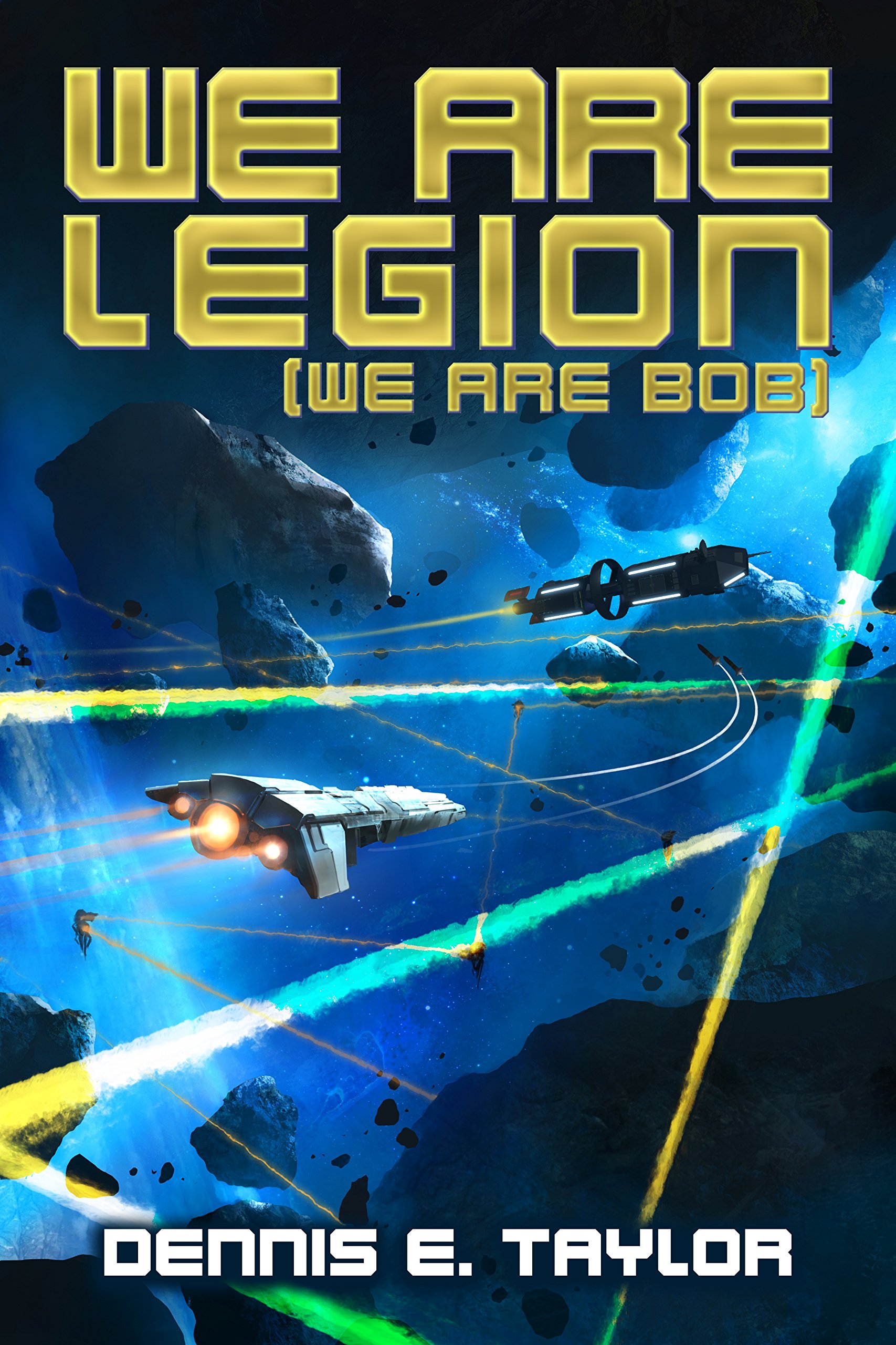 Book cover of We Are Legion (We Are Bob).